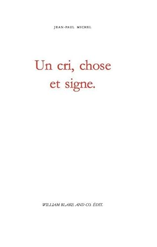 Beispielbild fr Un cri, chose et signe [Broch] Michel, Jean-Paul zum Verkauf von BIBLIO-NET