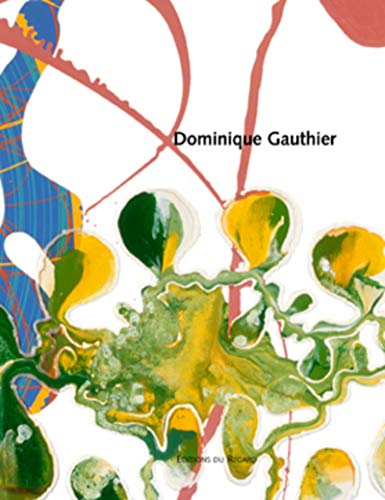 Stock image for Dominique Gauthier Michaud, Yves and Valabregue, Frederic for sale by e-Libraire