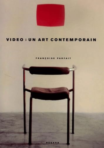 VidÃ©o, un art contemporain (9782841051335) by Parfait, FranÃ§oise