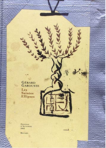 Beispielbild fr Saintes Ellipses Grard Garouste zum Verkauf von Au bon livre