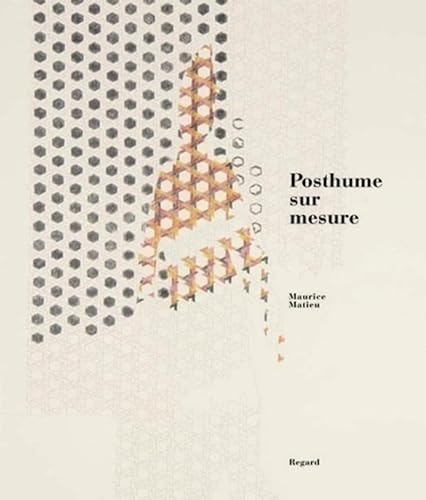 Posthume sur mesure (9782841052097) by Matieu, Maurice