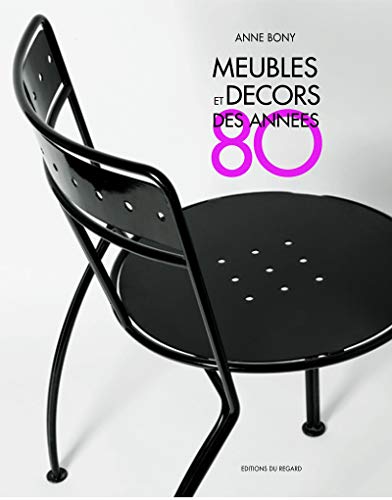 9782841052226: Meubles et dcors des annes 80