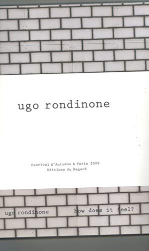 Ugo Rondine. How does it feel ? (9782841052493) by Rondinone, Ugo