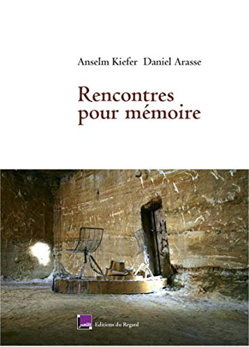 Stock image for Rencontres pour m moire. Anselm Kiefer- Daniel Arasse. for sale by ThriftBooks-Dallas