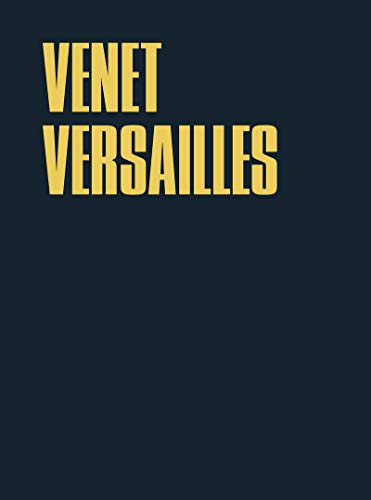 9782841052646: Venet Versailles: 31 mai - 31 octobre 2011