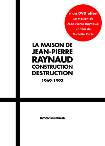 9782841052752: La maison de Jean-Pierre Raynaud: Construction Destruction 1969-1993