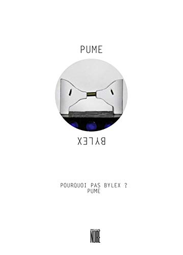 9782841052981: Pume-Pourquoi Pas Bylex?