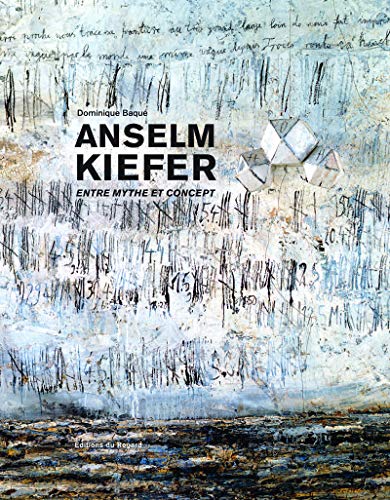 9782841053421: Anselm Kiefer - Entre mythe et concept