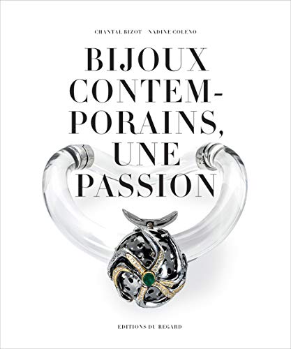 Stock image for Bijoux Contemporains, une passion for sale by medimops