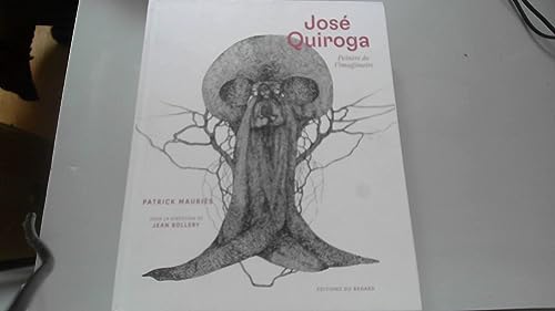 Beispielbild fr JOSE QUIROGA PEINTURE DE L'IMAGINAIRE: Peintre de l'imaginaire zum Verkauf von medimops
