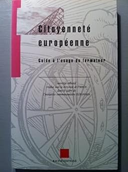 Stock image for La citoyennete europeenne : guide a l'usage du formateur for sale by Ammareal