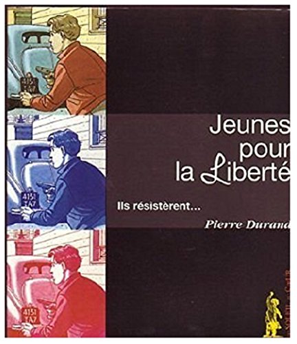 Beispielbild fr Jeunes pour la libert zum Verkauf von Ammareal