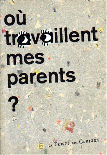 Stock image for O travaillent mes parents ? for sale by Librairie Th  la page
