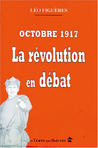 Beispielbild fr Octobre 1917, la rvolution en dbat zum Verkauf von Ammareal