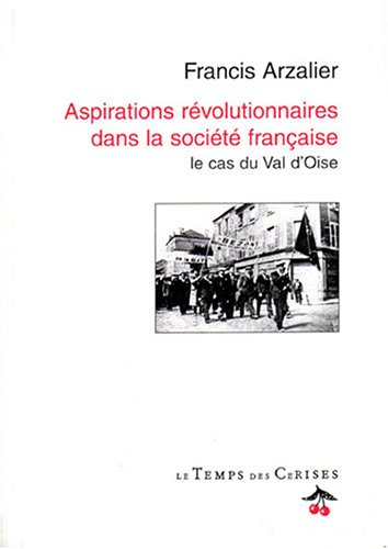 Beispielbild fr Aspirations rvolutionnaires zum Verkauf von Chapitre.com : livres et presse ancienne