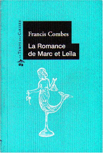 9782841092536: La Romance De Marc Et Leila
