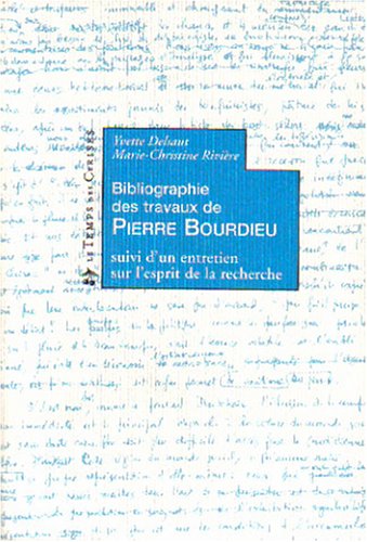 Stock image for Bibliographie des travaux de Pierre Bourdieu for sale by medimops