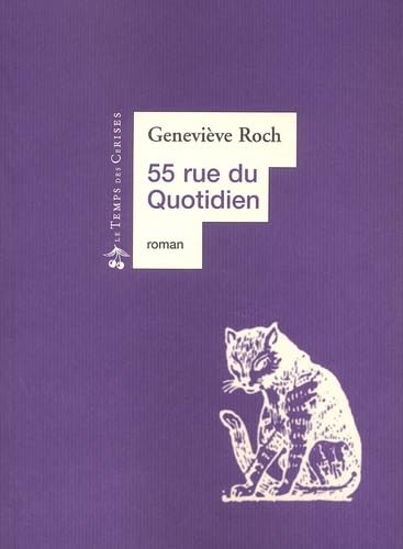 Beispielbild fr 55 rue du quotidien Roch, Genevi ve zum Verkauf von LIVREAUTRESORSAS