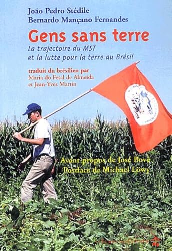 Beispielbild fr Gens sans terre : La trajectoire du MST et la lutte pour la terre au Brsil zum Verkauf von Ammareal