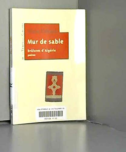 Beispielbild fr Mur de sable zum Verkauf von Chapitre.com : livres et presse ancienne