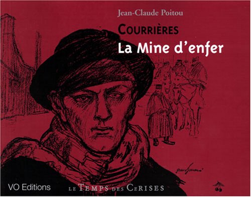 Imagen de archivo de Courrires : La mine d'enfer a la venta por medimops