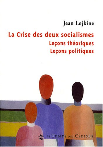 La crise des deux socialismes