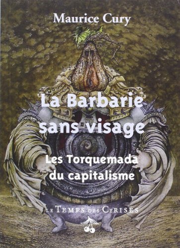 Beispielbild fr La Barbarie Sans Visage zum Verkauf von Ammareal