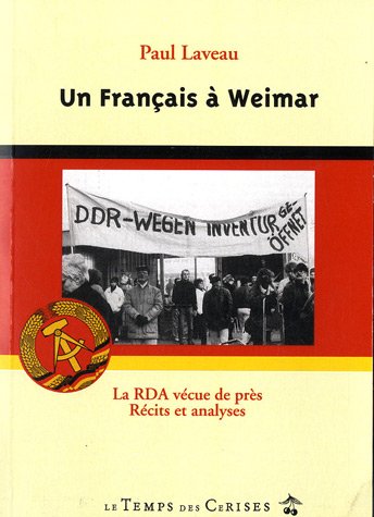 9782841098934: Un franais  Weimar: La RDA vcue de prs