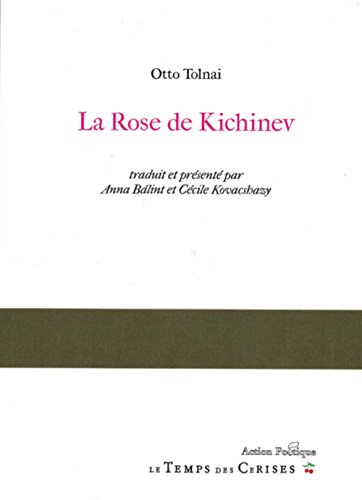9782841099146: La rose de Kichinev : Edition bilingue franais-hongrois