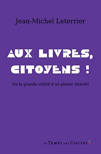 Stock image for Aux livres; citoyens ! for sale by Ammareal