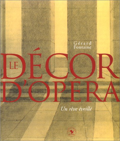 9782841100453: Le dcor d'opra: Un rve veill