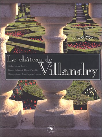 Beispielbild fr Le Chateau de Villandry zum Verkauf von Argosy Book Store, ABAA, ILAB
