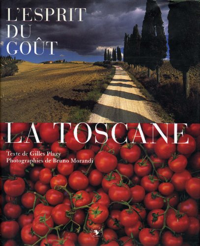 Beispielbild fr La Toscane. Collection : L'esprit du got. zum Verkauf von AUSONE