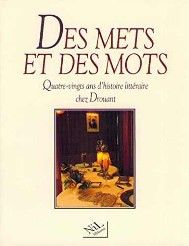 Stock image for Des mets et des mots: Quatre-vingts ans d'histoire litteraire chez Drouant (French Edition) for sale by Bookmans