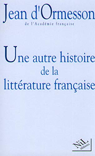 Beispielbild fr Une autre histoire de la littrature franaise, tome 1 zum Verkauf von Ammareal