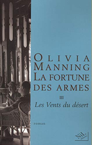 Beispielbild fr La fortune des armes, tome 3 : les vents du dsert zum Verkauf von Ammareal