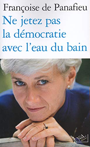 Beispielbild fr Ne jetez pas la dmocratie avec l'eau du bain (French Edition) zum Verkauf von Gallix