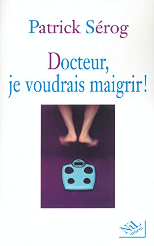 Imagen de archivo de Docteur, je voudrais maigrir ! a la venta por Librairie Th  la page