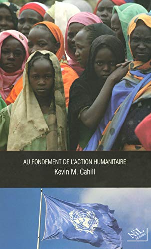 Stock image for Au fondement de l'action humanitaire for sale by Ammareal