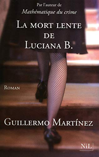 Stock image for La mort lente de Luciana B. for sale by GF Books, Inc.