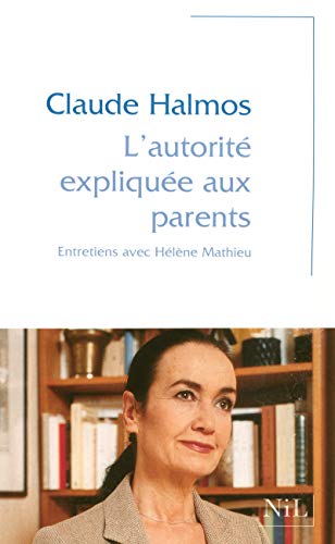 Stock image for L'autorit explique aux parents for sale by secretdulivre