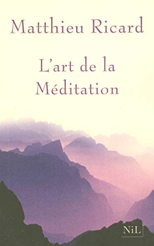 Stock image for L'ART DE LA MEDITATION for sale by Better World Books: West
