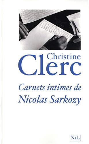 Beispielbild fr Carnets intimes de Nicolas Sarkozy zum Verkauf von Ammareal