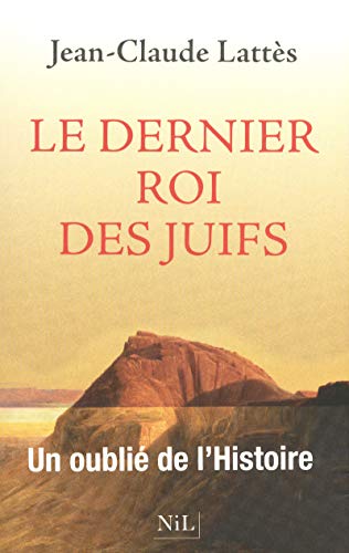 Stock image for Le Dernier roi des Juifs LATT S, Jean-Claude for sale by LIVREAUTRESORSAS