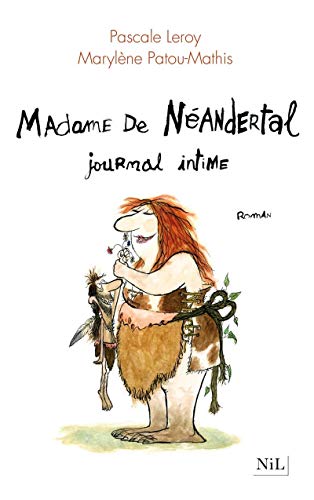 Beispielbild fr Madame de Nandertal, journal intime zum Verkauf von Ammareal