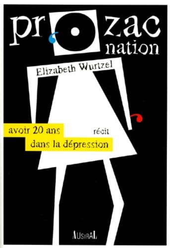 Imagen de archivo de PROZAC NATION. Avoir 20 ans dans la dpression a la venta por medimops