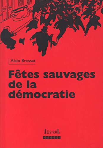 9782841120451: Ftes sauvages de la dmocratie