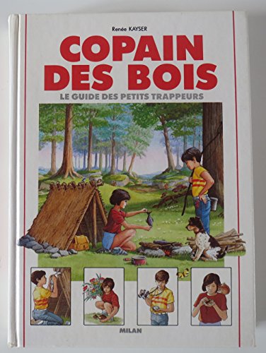 9782841130177: Copain des bois : Le Guide des petits trappeurs