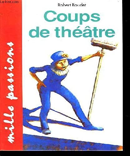 Imagen de archivo de Coups de theatre a la venta por Librairie Th  la page