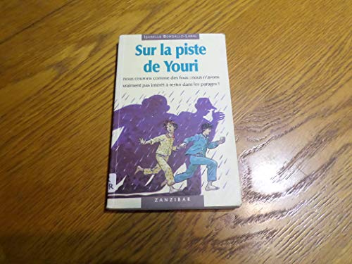 Beispielbild fr Sur la piste de Youri Bordallo et Batrice Tillier zum Verkauf von BIBLIO-NET